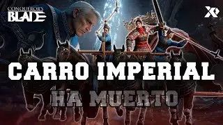 LA CA&Iacute;DA DEL CARRO IMPERIAL [PARCHE PTR NUEVA SEASON] - CONQUERORS BLADE