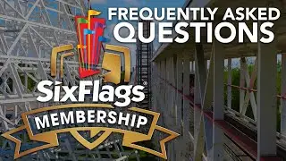 Six Flags Membership FAQ - How to Cancel & Upgrade, Membership Rewards, Reservations & More!