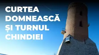 Curtea Domnească și Turnul Chindiei – O călătorie în timp la Târgoviște