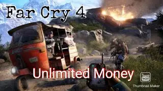 Far Cry 4 Unlimited Money (Glitch)
