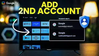 How to Add 2nd Google Account to GOOGLE Android TV