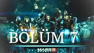 KLONUM GEMİYİ ELE GEÇİRDİ / Mass Effect 3 Türkçe Altyazılı Bölüm 7