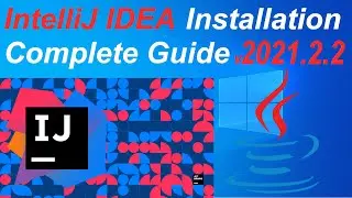 How to install IntelliJ IDEA on Windows 10 (64 bit) [2021.2.2 Updated] Complete Guide for Java