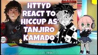 ✅HTTYD React To💚Tanjiro Of💚DEMON Slayer As Hiccup | [ How To Train Your Dragon ] | Full HD video✅