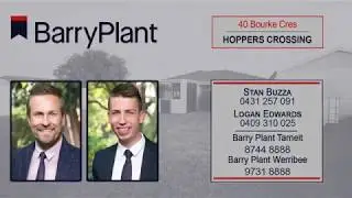 40 Bourke Cres, Hoppers Crossing, FOR SALE, Barry Plant, Stan Buzza, Logan Edwards