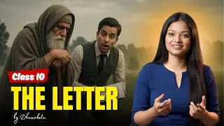 The Letter 🔥🔥| Class 10 | Animated Explanation in Hindi | Dhumaketu | CBSE English | Ritu Ma'am