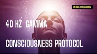 PURE GAMMA 40Hz: Consciousness Expansion | 30 Min Neural Integration