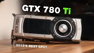 Самый быстрый игровой графический процессор Nvidia 2013 года теперь стоит 40 долларов...