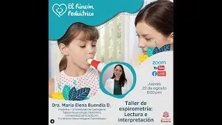Taller de espirometría: Lectura e interpretación - Dra. María Elena Buendía