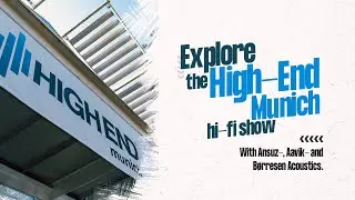 Explore the HIGH END Munich 2022 show, with Ansuz, Aavik and B&oslash;rresen!