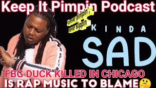 Chicago Drill Rapper FBG Duck Shot 2020︱Is Drill Music To Blame Or Nah︱Keep It Pimpin Podcast