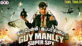 GUY MANLEY: SUPER SPY கய்  மேன்லி : சூப்பர் ஸ்பை - Official Tamil Trailer | New Tamil Movie