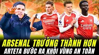ARSENAL CỦA MIKEL ARTETA  ĐANG CHƠI MẠO HIỂM HƠN NHƯNG CŨNG ÍT SAI LẦM HƠN