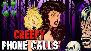 Creepy Phone Calls | 4chan /x/ Greentext
