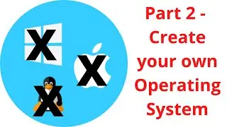 Create your own Operating system from scratch | Part 2 | C file and Printing character to screen
