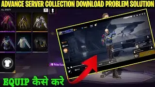 Advance Server Costume Pack Problem In ob51 Advance Server Collection Pack Download Problem Solution