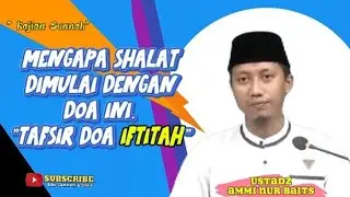 Makna tersembunyi dibalik doa Iftutah, Ustadz ammi nur baits || @Amalkansunnah 