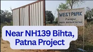 West Park Near NH139 at Bihta, Patna Project (Comment here to make an investment) #plots #property 