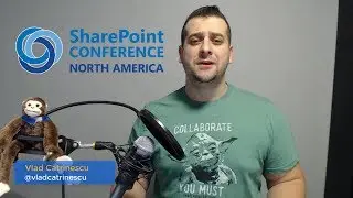 SharePoint Conference North America (@SPConf) Speaker Spotlight on Vlad Catrinescu