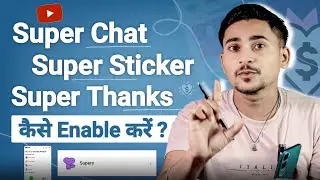 Super Chat Super Stickers And Super Thanks Kaise Enable Karen ?