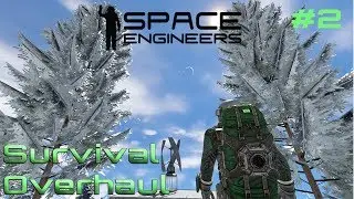 Space Engineers Survival Overhaul 2019 Episode 2