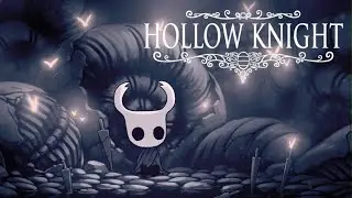 Прохождение игры Hollow knight #1 (начало великого пути)