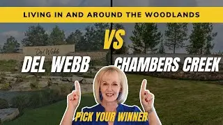 Del Webb vs Chambers Creek