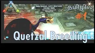 How To Breed Quetzal [Quetzal Breeding Ark Survival Evolved Gameplay In Tamil ] Captain Rob Gaming