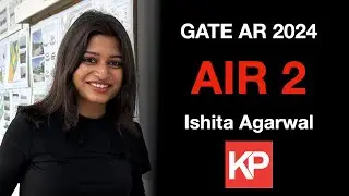 GATE Architecture and Planning 2024 Result : Topper's Talk- Ishita Agarwal [AIR 2] - How to Prepare