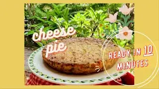 Cheese pie. Quick&Easy. My family's favorite dish. (Сырный пирог за 10 минут)