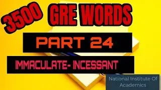 PART 24 BARRON'S GRE 3500 WORDS WITH SENTENCES (IMMACULATE--INCESSANT )
