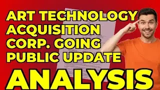 Art Technology Acquisition Corp: My Key SPAC Warning