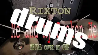 Rixton - Me And My Broken Heart (OHP Metal Drum Cover)