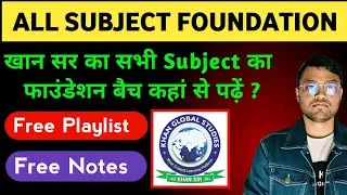 khan sir playlist all subjects | khan sir all subject | khan sir full foundation batch | #Foundation