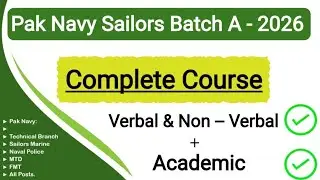 Pak Navy Sailors Batch A - 2026  Academic + Verbal and Non-verbal intelligence Test Preparation 