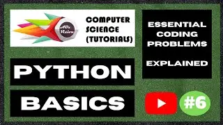 #6 - Basics of Python - Some coding problems (Part 3) (2020) (India)