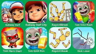 Subway Surf,Subway Surfers City,RagdollBreak,Tom Time Rush,Tom Hero Dash,Tom Gold Run,Ragdoll Break
