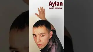 Aylan : ines i yemma