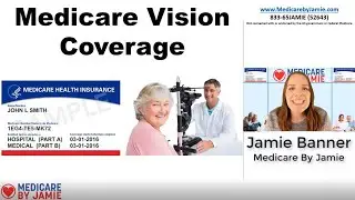 Medicare Vision Coverage: Best Senior Vision Insurance Options