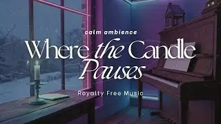 Where the Candle Pauses | RFM - Royalty Free Music | Crevo | Copyright Free Music