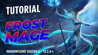 Tutorial Mage Frost [COMPLETO] Dragonflight Season 4 - 10.2.6+