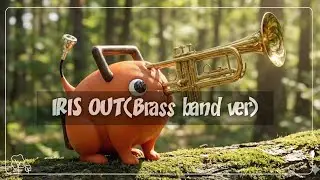 IRIS OUT (체인소맨 OST) | Brass Band ver