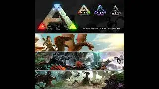 ARK Survival Evolved   Expansion Packs OST    Composed by Gareth Coker