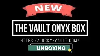 Sonofdel Box Review - Lucky-Vault Onyx Box