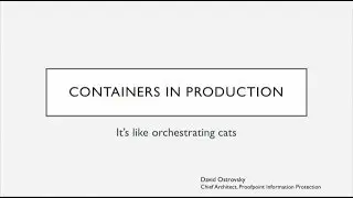Containers in Production: It&rsquo;s Like Orchestrating Cats - David Ostrovsky
