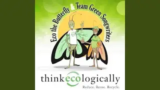 Think Ecologically (Ft. Donna Britton, Ross Orenstein & Dave Tough)