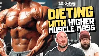 The Challenges of Dieting with Higher Muscle Mass | #63 Jujitoine