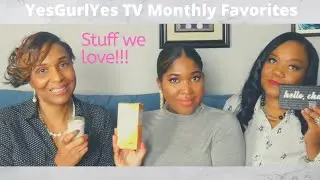 YesGurlYes TV | Our March Favorites 2020