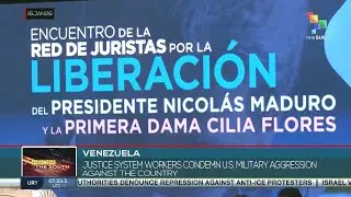 Venezuela Justice System workers condemn U.S military aggression against the country