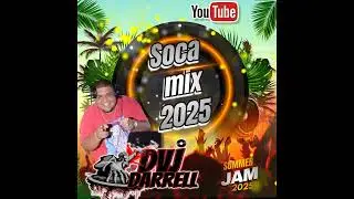 DVJ DARRELL SOCA MIX 2025